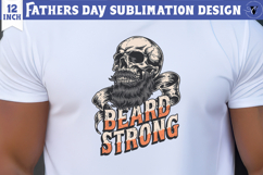 Fathers Day Sublimation Design | Beard strong skull dad png Product Image 1