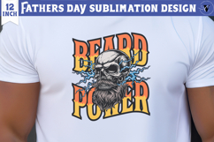 Fathers Day Sublimation Design | Beard power skull dad png Product Image 1