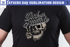 Fathers Day Sublimation Design | Dad with attitude png Product Image 1