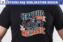 Fathers Day Sublimation Design | Certified dad mechanic png Product Image 1