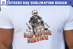 Fathers Day Sublimation Design | Dad repairs service Product Image 1