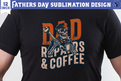 Fathers Day Sublimation Design | Dad repairs and coffee Product Image 1