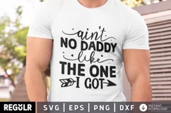 Ain't No Daddy, baby bodysuit, daddy, baby svg, baby gift, new dad gift, fathers day, gift for dad, Father's Day SVG, DAD svg