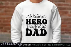 I Have A Hero I Call Him Dad Fathers Day SVG Cut File Product Image 2