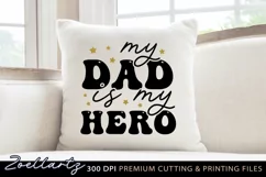 My Dad Is My Hero Fathers Day SVG Cut File Dad T-shirt Mug Product Image 3