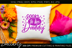 Soon To Be Daddy SVG Dad Papa Fathers Day T-shirt Mug Design Product Image 6