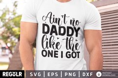 Ain&#039;t No Daddy, baby bodysuit, daddy, baby svg, baby gift, new dad gift, fathers day, gift for dad, Father&#039;s Day SVG, DAD svg