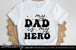 My Dad Is My Hero Fathers Day SVG Cut File Dad T-shirt Mug Product Image 1