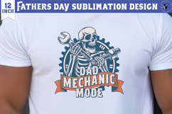 Fathers Day Sublimation Design | Dad mechanic mode, dad skul Product Image 1