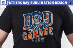 Fathers Day Sublimation Design | Dad garage crew png Product Image 1