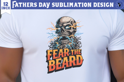 Fathers Day Sublimation Design | Fear the Beard , dad skull Product Image 1