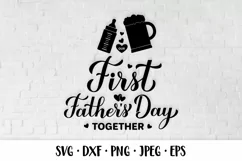 Our 1st Fathers Day Together SVG. Baby First Father’s Day Product Image 1
