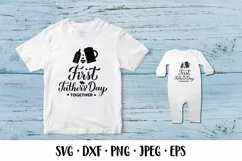 Our 1st Fathers Day Together SVG. Baby First Father’s Day Product Image 2