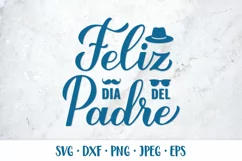Feliz Dia del Padre. Happy Fathers Day in Spanish SVG Product Image 1