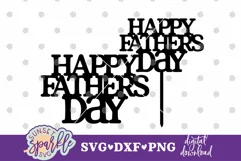 Happy Father's Day Cake topper SVG, DXF, PNG files Product Image 2