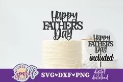 Happy Father's Day Cake topper SVG, DXF, PNG files Product Image 1