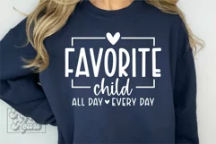 Favorite Child SVG - Favorite Daughter - Mom Life Funny Kid Product Image 3