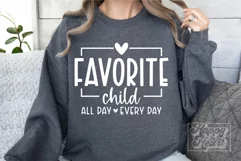 Favorite Child SVG - Favorite Daughter - Mom Life Funny Kid Product Image 2