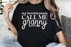 My Favorite People Call Me Granny SVG - Granny Life Era PNG Product Image 1