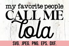 My Favorite People Call Me Lola Mode SVG - Mothers Day PNG Product Image 5