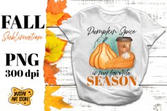 Fall sublimation design. Pumpkin Spice is my favorite Season Product Image 1