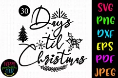 30 Days till Christmas SVG I Holiday Cut Files Product Image 1