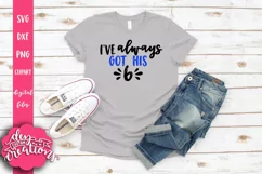 I've Always Got His 6 - SVG, DXF, PNG Digital Cut Files Product Image 2