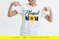 Blessed Mom PNG, Mothers Day Sublimation Design, Sunflower Product Image 1