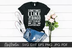 Sometimes I Like To Yell Bingo SVG Bingo game Bingo lover Product Image 3