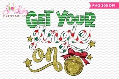 Get your jingle on Christmas printable sublimation design Product Image 1