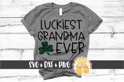 Luckiest Grandma Ever - St Patrick's Day SVG PNG DXF Files Product Image 1