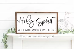 Holy Spirit You Are Welcome Here - Christian Cut File SVG AI Product Image 1