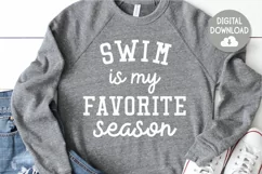Swim SVG | Swim Is My Favorite Season | Shirt Design Product Image 2