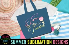Time to Travel Sublimation I Summer Travel Sublimation Product Image 2