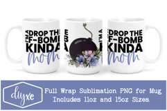 Drop The F-Bomb Mom | Funny Mom Sublimation Product Image 1