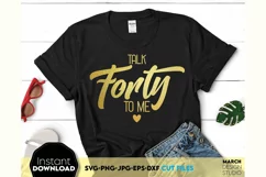 40th Birthday SVG Birthday Shirt Forty SVG Friends Gift SVG Product Image 1