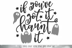 If You've Got It Haunt It | Halloween SVG | Funny Design Product Image 2