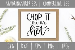 Chop It Like It&#039;s Hot SVG, DXF, EPS, PNG JPEG Product Image 2