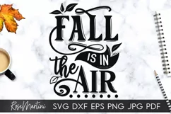 Fall Is In The Air SVG PNG Fall SVG Autumn quote Pumpkin Pie Product Image 4