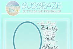I Loved You Dearly Love You Still Memorial Quote SVG Product Image 4
