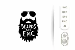SVG Cut File , Beards are Epic EPS DXF PNG Ai - Fathers Day Product Image 2