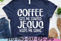 Coffee and Jesus Svg, Christian Quote, Funny Shirt Design Product Image 4