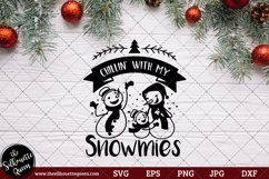 Chillin&#039; With My Snowmies Saying SVG Product Image 1