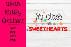 My Class is full of Sweethearts SVG, Valentine&#039;s Day SVG Product Image 2