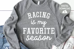 Racing SVG | Racing Is My Favorite Season | Shirt Design Product Image 2