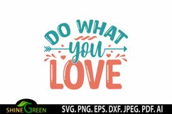 Inspirational Quotes SVG Motivational SVG Do What you Love Product Image 2