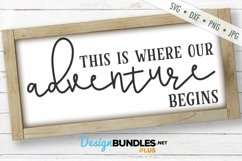 This Is Where Our Adventure Begins SVG | Wedding SVG Product Image 1