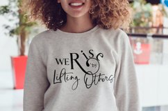 We Rise By Lifting Others svg Product Image 1