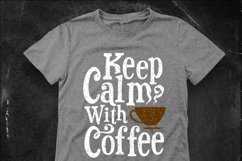 Keep Calm with Coffee Product Image 2