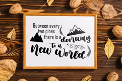 Between Two Pines There Is a Doorway To A New World Product Image 1